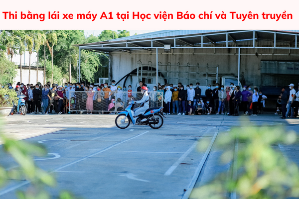 Thi bằng lái xe máy tại Học viện Báo chí và Tuyên Truyền